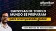 Empresas se preparam para tempestade global