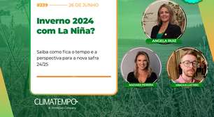Inverno 2024 no Agro: La Niña pode impactar a Agricultura?