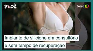 Técnica nova permite implante de silicone em consultório sem tempo de recuperação
