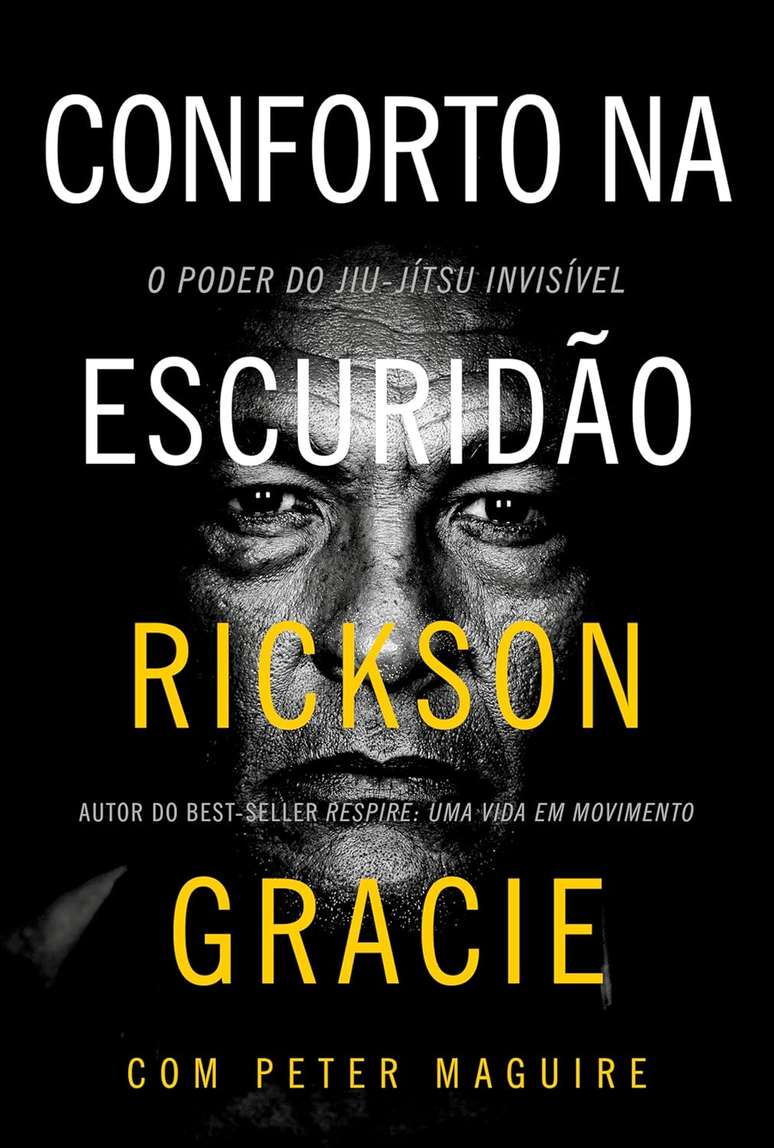 Conforto na escuridão, de Rickson Gracie